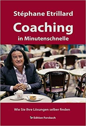 Coaching in Minutenschnelle: Wie Sie Ihre Lösungen selber finden