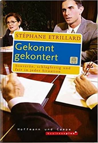 Gekonnt gekontert – Souverän, schlagfertig und fair in jeder Situation