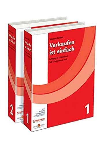 Verkaufen ist einfach: Lehrgang in 18 Lektionen